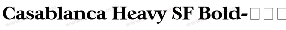 Casablanca Heavy SF Bold字体转换